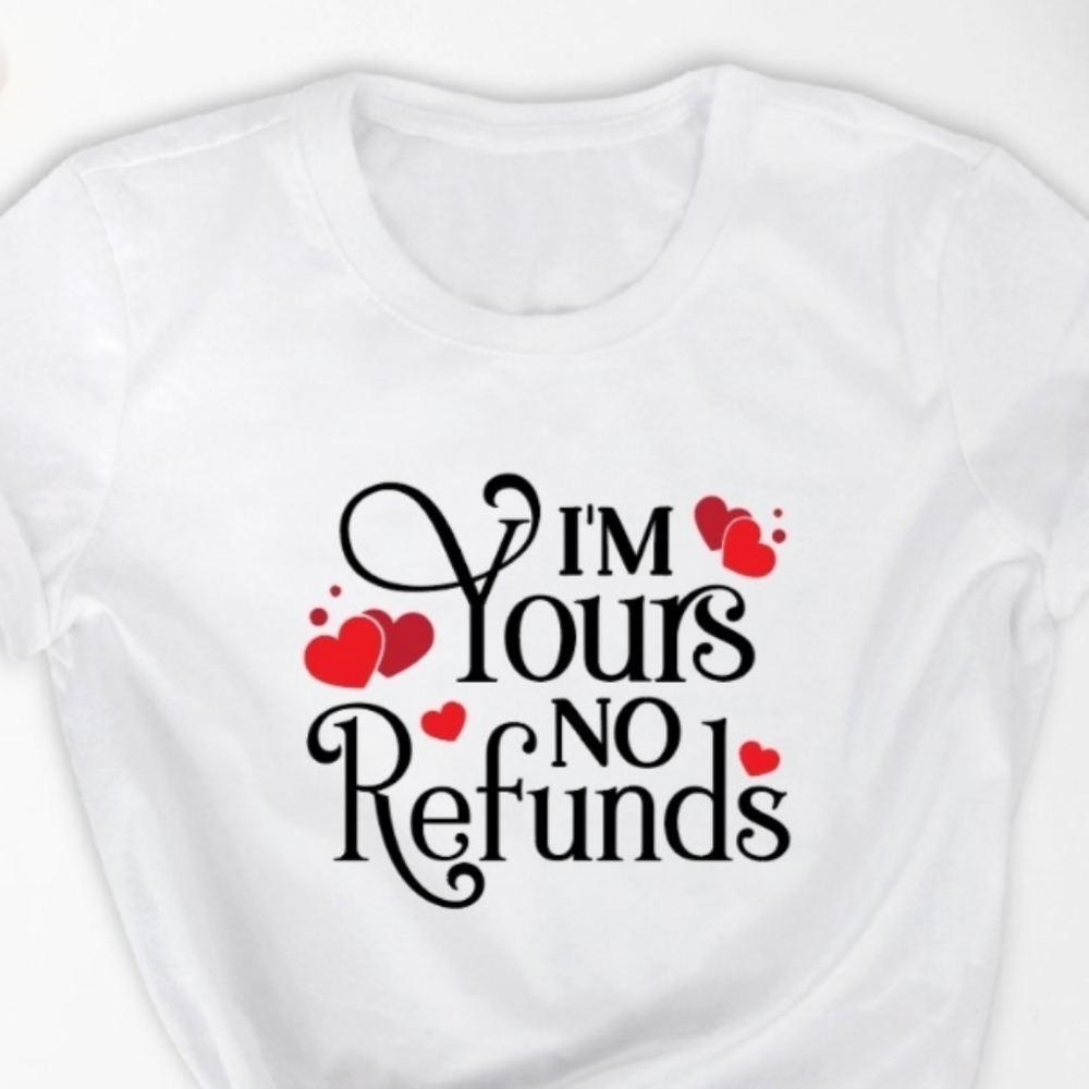 NO Refunds Valentines tee